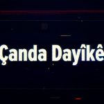 ÇANDA DAYÎKÊ