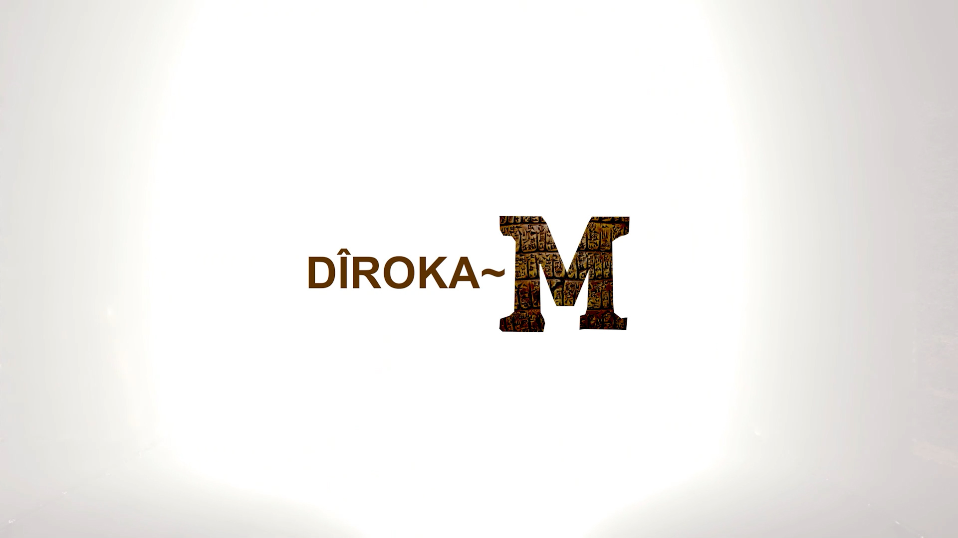 DÎROKA ~ M