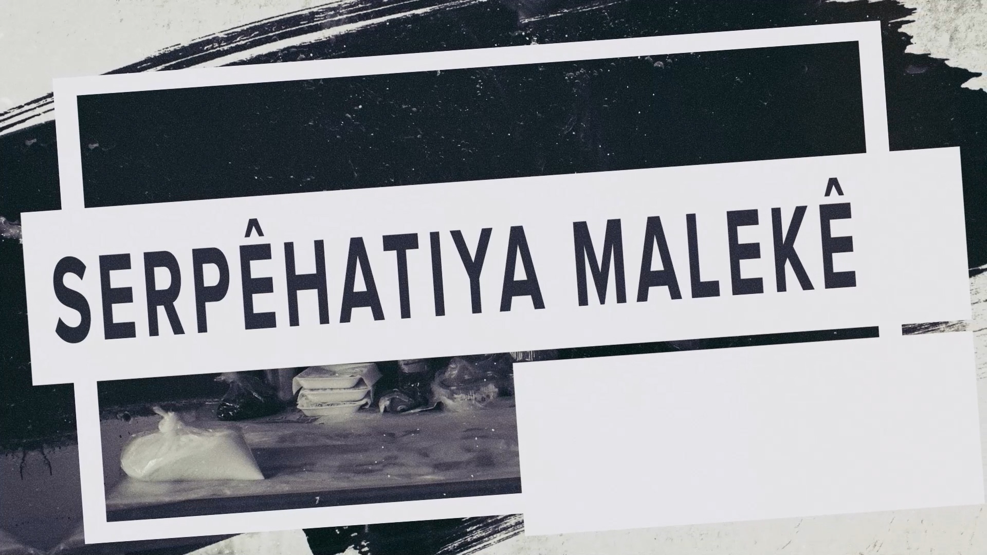 SERPÊHATIYA MALEKÊ